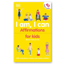 I Am, I Can: Affirmations for Kids
