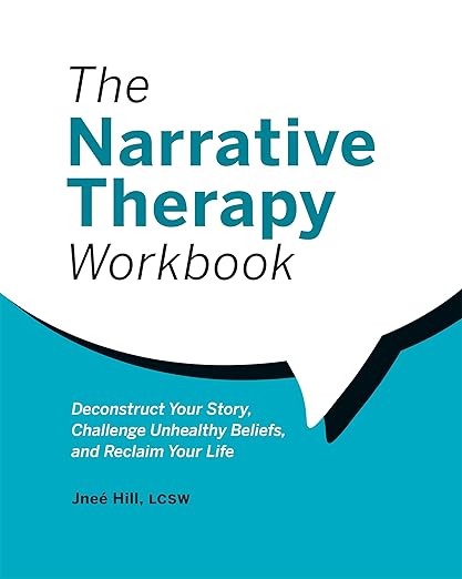 The Narrative Therapy Workbook